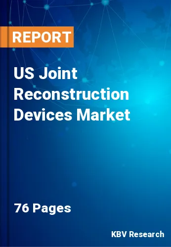 US Joint Reconstruction Devices Market