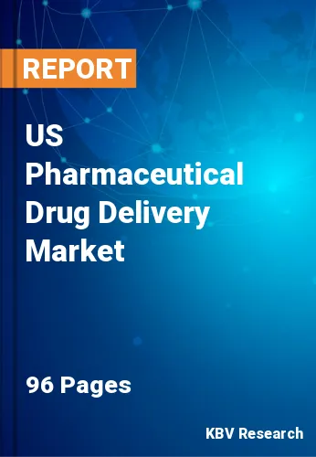 US Pharmaceutical Drug Delivery Market Size, Growth | 2030
