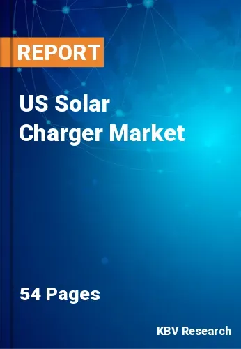 US Solar Charger Market Size & Industry Research by 2030