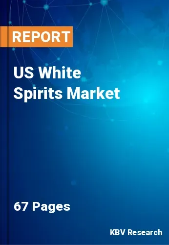 US White Spirits Market Size, Share & Analysis Report | 2030