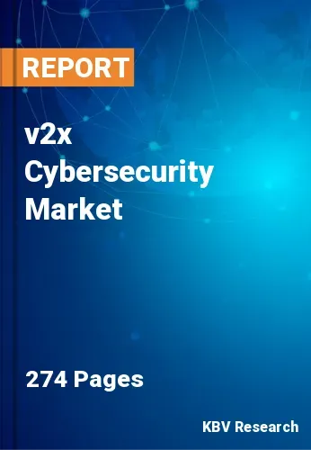 v2x Cybersecurity Market Size, Share & Growth Report 2031
