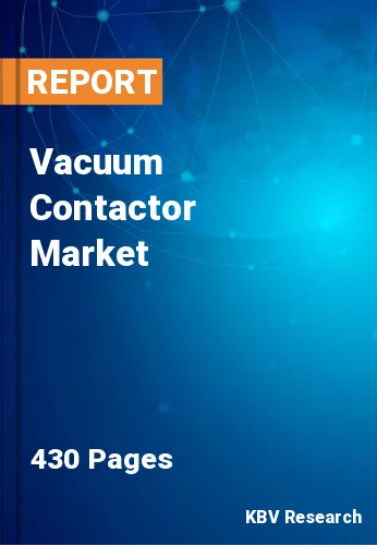 Vacuum Contactor Market Size & Analysis Report to 2023-2030