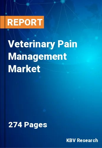 Veterinary Pain Management Market Size & Share to 2023-2030