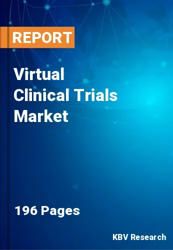 Virtual Clinical Trials Market