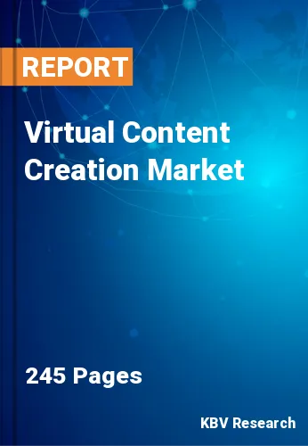 Virtual Content Creation Market Size & Analysis 2023-2030