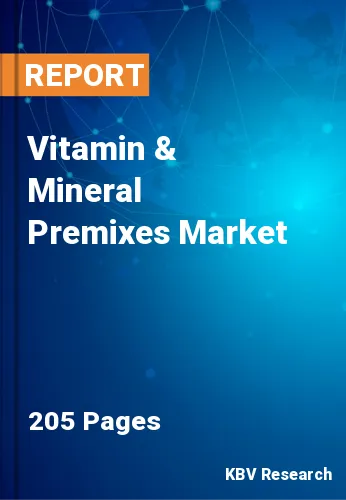 Vitamin & Mineral Premixes Market Size & Growth to 2022-2028