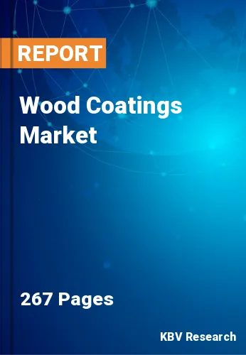 Wood Coatings Market Size, Share & Analysis Report by 2019-2025